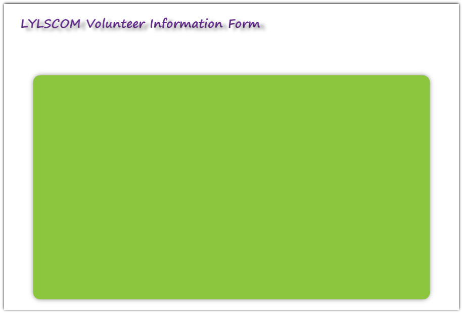 LYLSCOM Volunteer Information Form